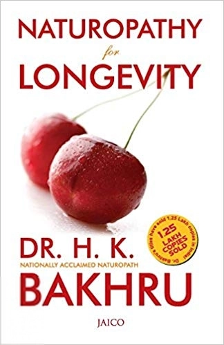 Dr. H.K. Bakhru எழுதிய Naturopathy for Longevity - Book Cover