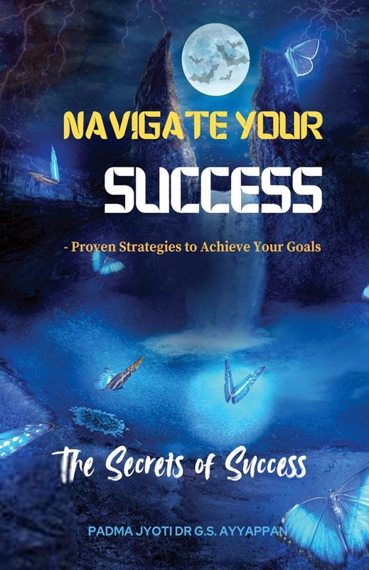 Prof. G. S. Ayyappan எழுதிய Navigate Your Success - Book Cover