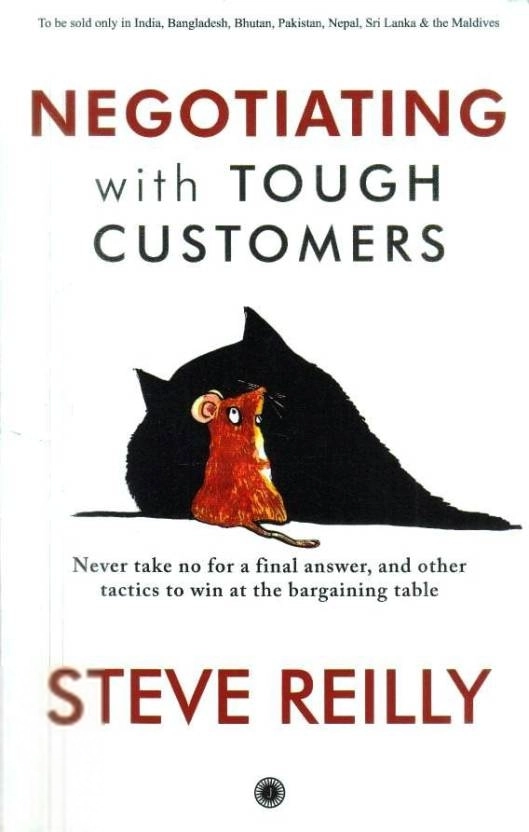 Steve Reilly எழுதிய Negotiating with Tough Customers - Book Cover