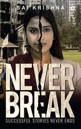 Sai Krishna எழுதிய Never Break - Book Cover