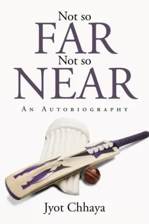 Jyot Chhaya எழுதிய Not so Far Not so Near - Book Cover