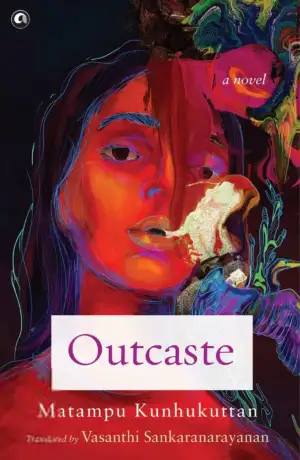 Matampu Kunhukuttan எழுதிய Outcaste - Book Cover
