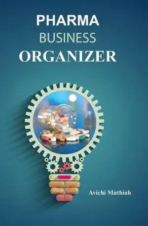 Avichi Muthiah எழுதிய Pharma Business Organizer - Book Cover