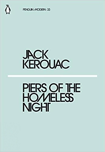 Jack Kerouac எழுதிய Piers of the Homeless Night - Book Cover