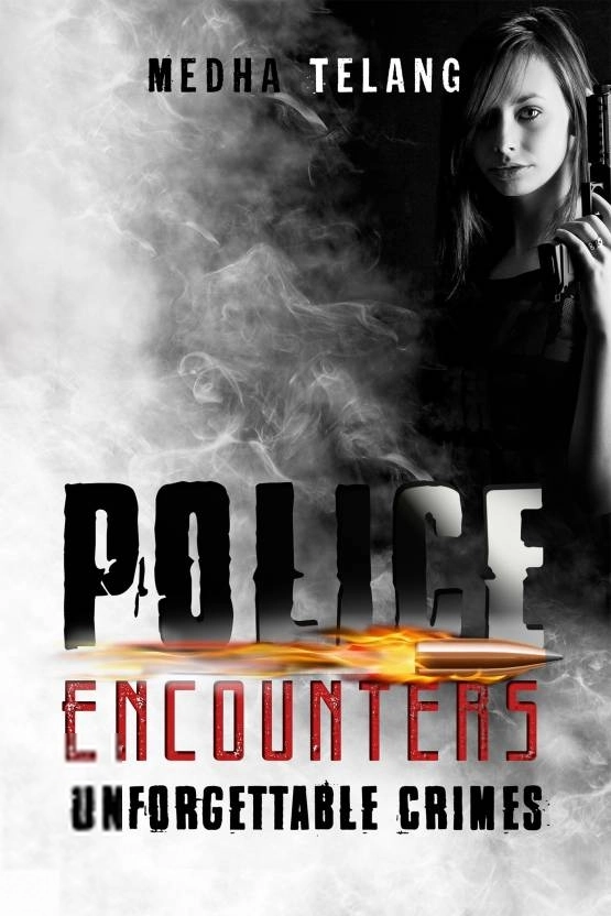 Medha Telang எழுதிய Police Encounters - Book Cover