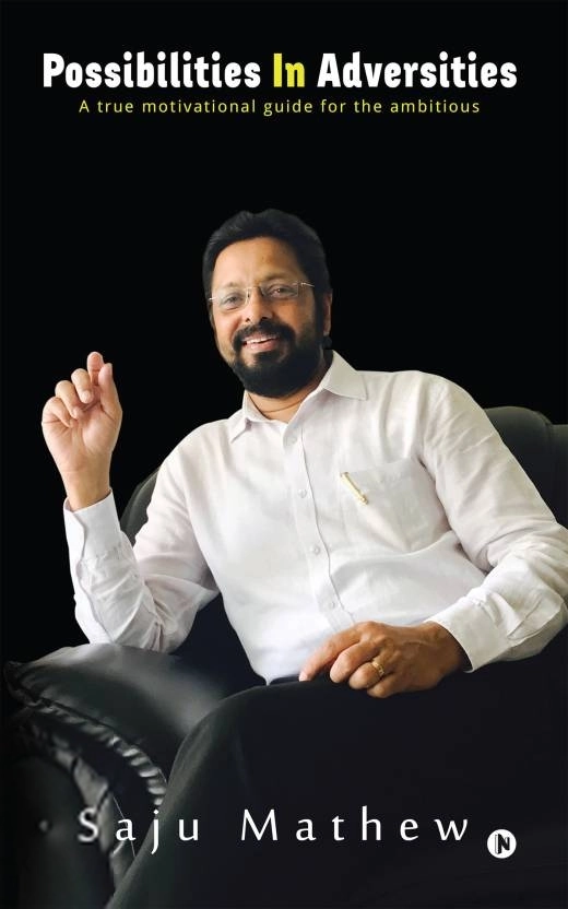 Saju Mathew எழுதிய Possibilities in Adversities - Book Cover