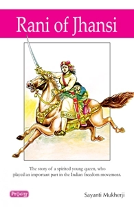 Sayanti Mukherji எழுதிய Rani of Jhansi - Book Cover