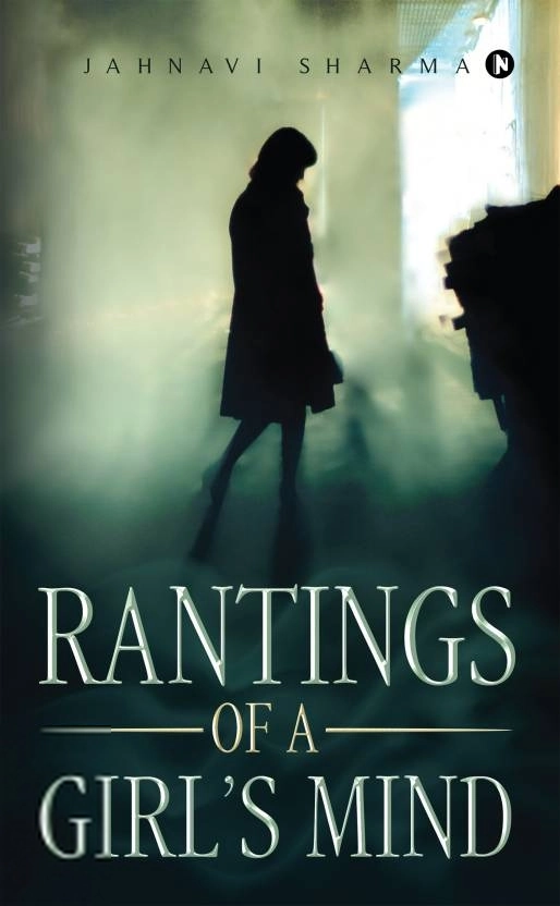 Jahnavi Sharma எழுதிய Rantings of a Girl’s Mind - Book Cover