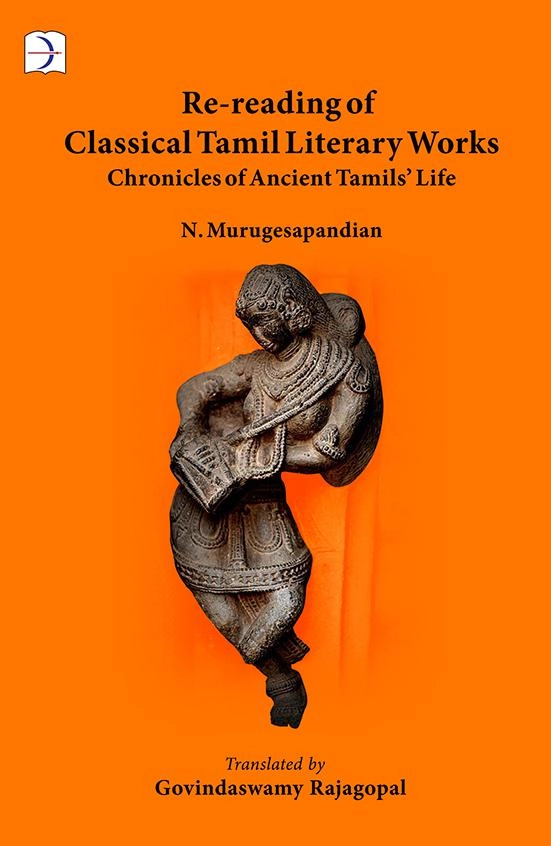 N. Murugesa Pandian எழுதிய Re-Reading Of Classical Tamil Literary Works - Book Cover