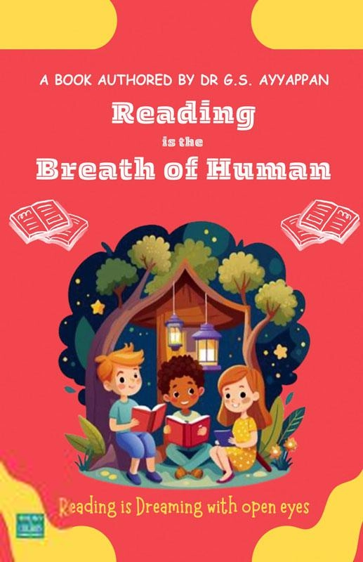 Prof. G. S. Ayyappan எழுதிய Reading is the Breath Of Human - Book Cover