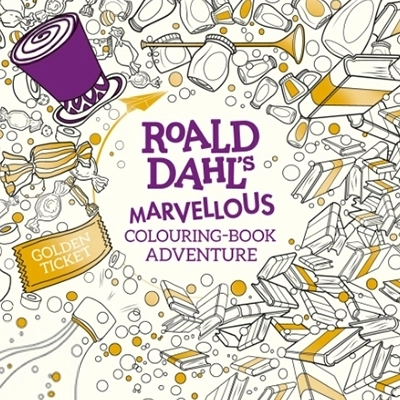 Roald Dahl எழுதிய Roald Dahl: A Marvellous Colouring Book Adventure - Book Cover