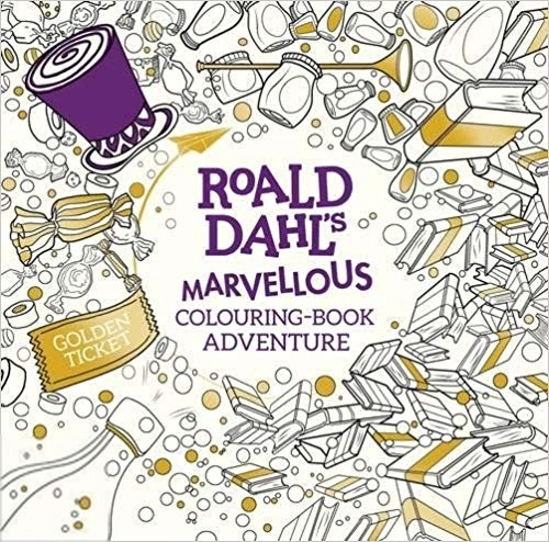Roald Dahl எழுதிய Roald Dahl's - Marvellous colouring book adventure - Book Cover