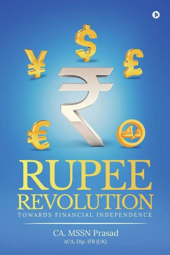 CA. MSSN Prasad ACA, Dip. IFR (UK) எழுதிய Rupee Revolution - Book Cover