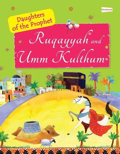 Sr. Nafees Khan எழுதிய Ruqayyah and Umm Kulthum: The Daughters of the Prophet Muhammad - Book Cover