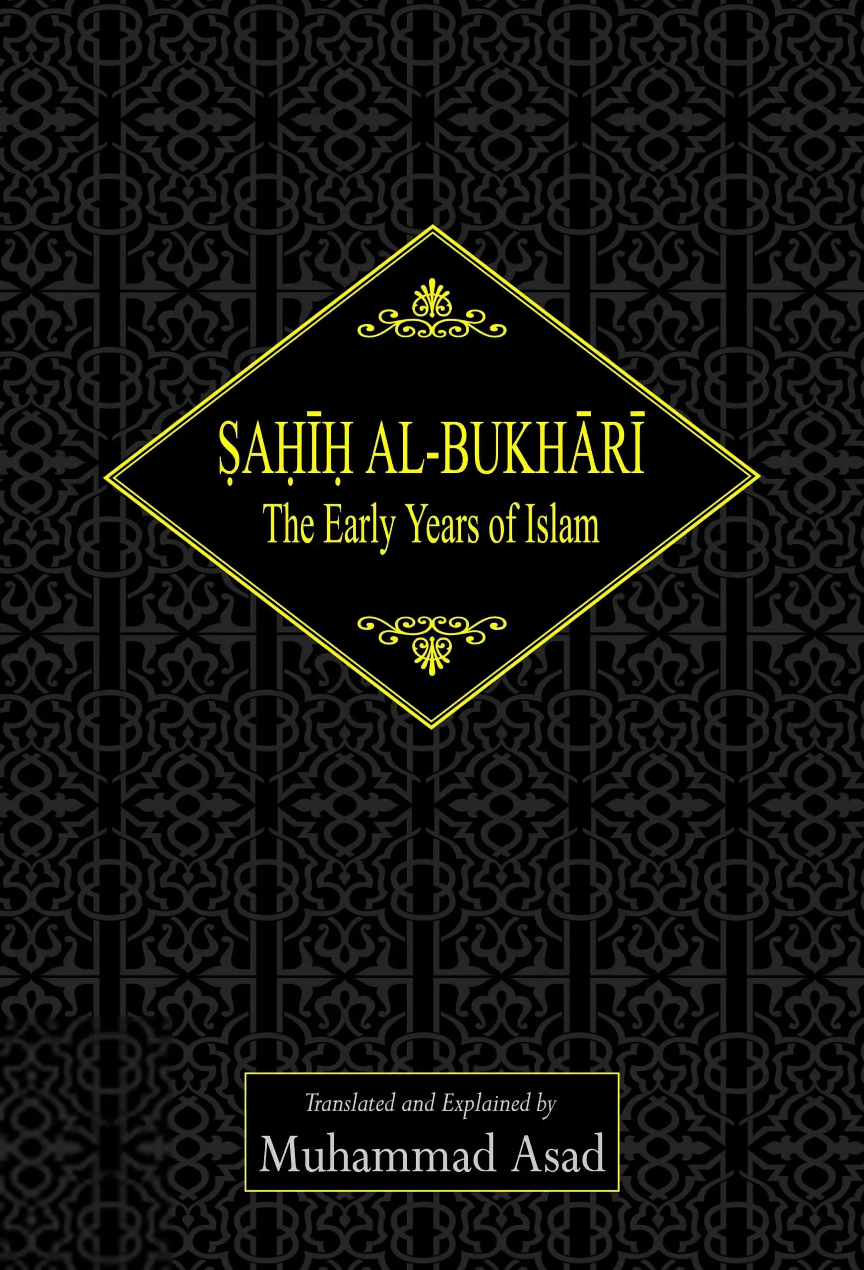 Imam al-Bukhari எழுதிய Sahih Al-Bukhari: The Early Years of Islam - Book Cover