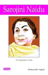 Padmavathi Vajjulu எழுதிய Sarojini Naidu - Book Cover