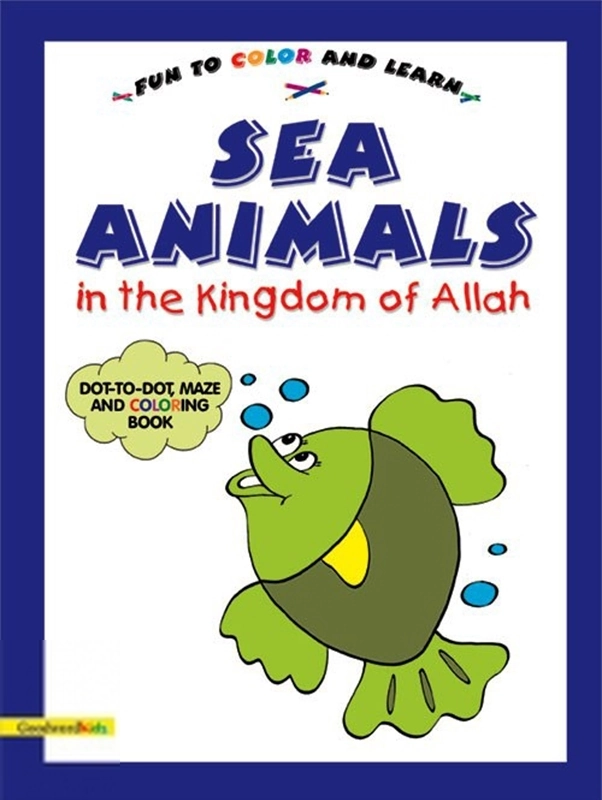 Saniyasnain Khan எழுதிய Sea Animals in the Kingdom of Allah (Colouring Book) - Book Cover