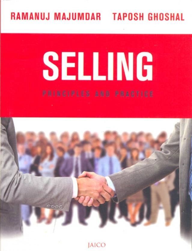 Ramanuj Majumdar,Taposh Ghoshal எழுதிய Selling: Principles and Practice - Book Cover