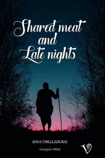 பவா. செல்லத்துரை எழுதிய Shared Meat and Late Nights - Book Cover