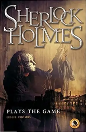 Leslie Coombs எழுதிய Sherlock Holmes Plays the Game - Book Cover