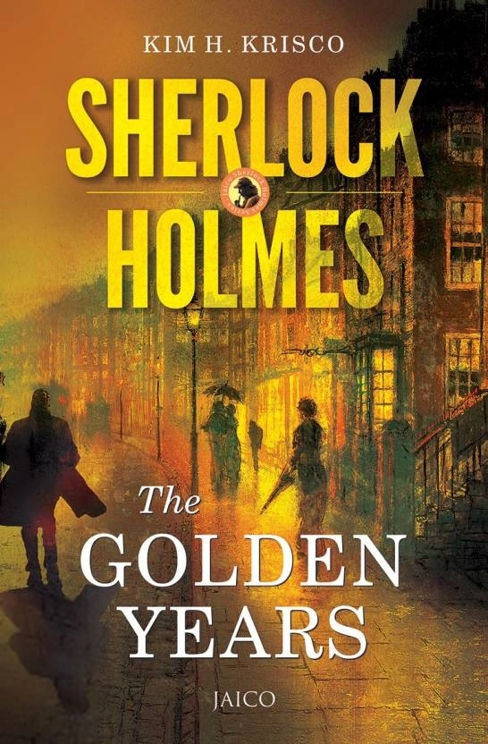 Kim H. Krisco எழுதிய Sherlock Holmes: The Golden Years - Book Cover