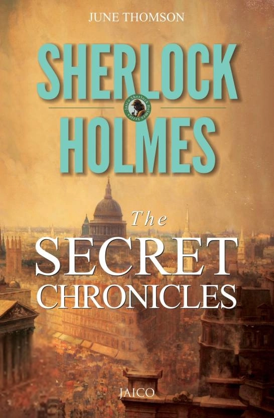 June Thomson எழுதிய Sherlock Holmes: The Secret Chronicles - Book Cover