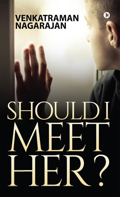 Venkatraman Nagarajan எழுதிய Should I Meet Her - Book Cover