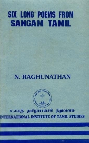 N. Raghunathan எழுதிய Six Long Poems From SangamTamil - Book Cover