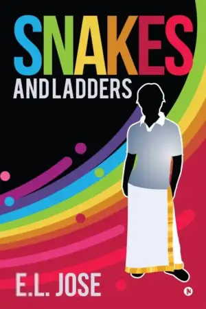 E. L. Jose எழுதிய Snakes and Ladders (Notion Press) - Book Cover