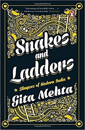 Gita Mehta எழுதிய Snakes and Ladders - Book Cover