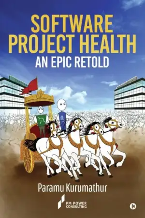 Paramu Kurumathur எழுதிய Software Project Health: An Epic Retold - Book Cover