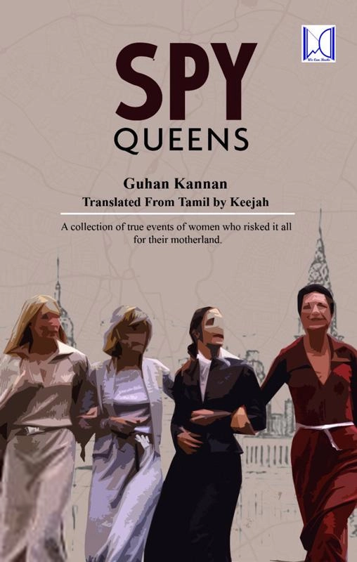 Guhan Kannan எழுதிய Spy Queens - Book Cover