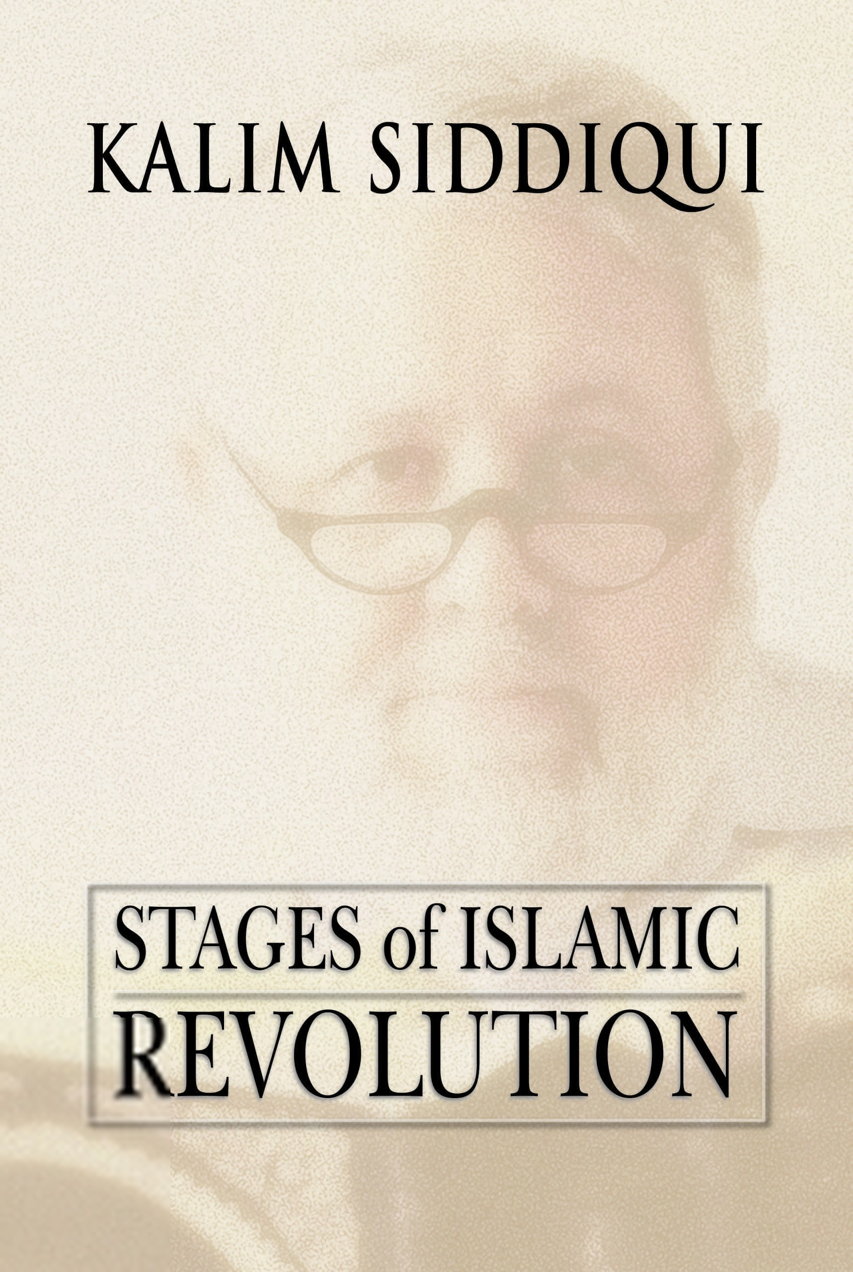 Kalim Siddiqui எழுதிய Stages Of Islamic Revolution - Book Cover