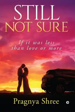 Pragnya Shree எழுதிய Still Not Sure - Book Cover