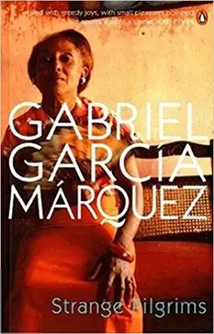 Gabriel Garcia Marquez எழுதிய Strange Pilgrims - Book Cover
