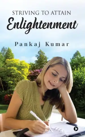 Pankaj Kumar எழுதிய Striving to Attain Enlightenment - Book Cover