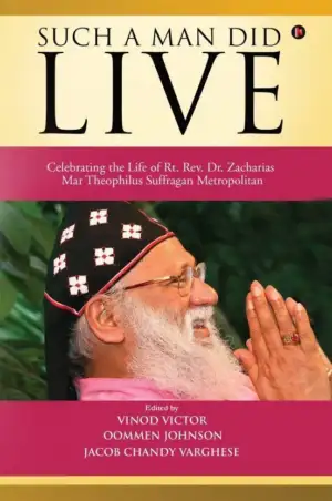 Vinod Victor,Oommen Johnson,Jacob Chandy Varghese எழுதிய Such a Man Did Live - Book Cover
