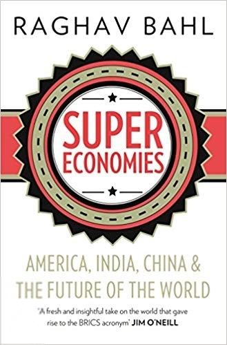 Raghav Bahl எழுதிய Super Economies - Book Cover