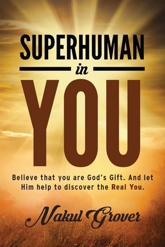 Nakul Grover எழுதிய Superhuman in You - Book Cover