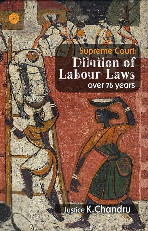 Justice K. Chandru எழுதிய Supreme Court: Dilution of Labour Laws Over 75 years - Book Cover