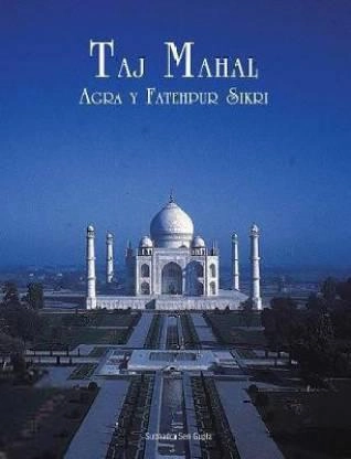 Subhadra Sen Gupta எழுதிய Taj Mahal: Agra y Fatehpur Sikri (spanish) - Book Cover