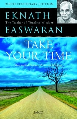 Eknath Easwaran எழுதிய Take Your Time - Book Cover