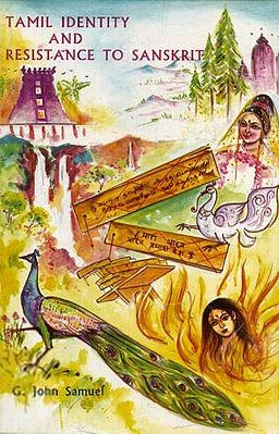 John Samuvel எழுதிய Tamil Identity and Resistance to Sanskrit - Book Cover