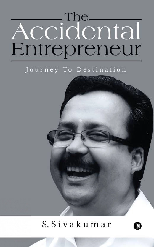 S. Sivakumar எழுதிய The Accidental Entrepreneur - Book Cover