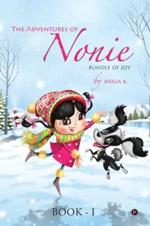 Nessa K. எழுதிய The Adventure of Nonie - Book I - Book Cover