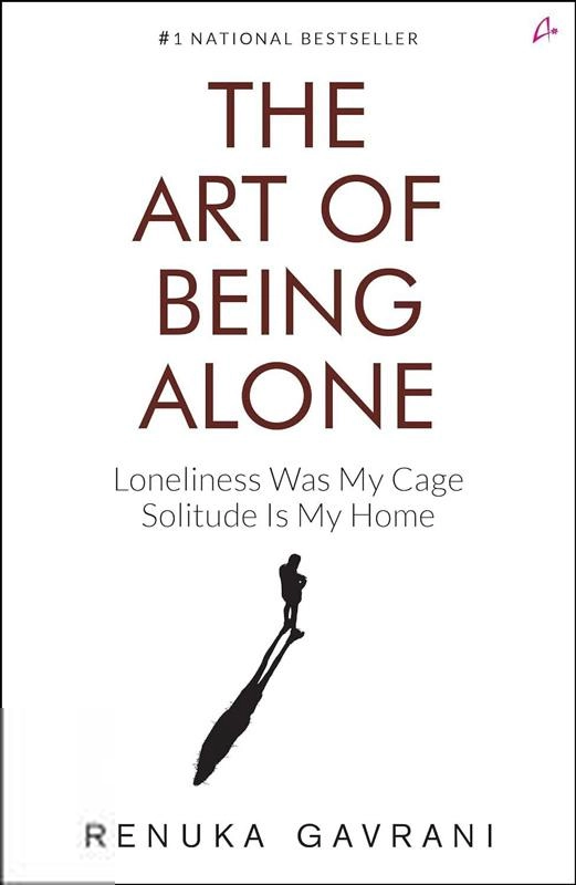 Renuka Gavrani எழுதிய The Art of Being Alone - Book Cover