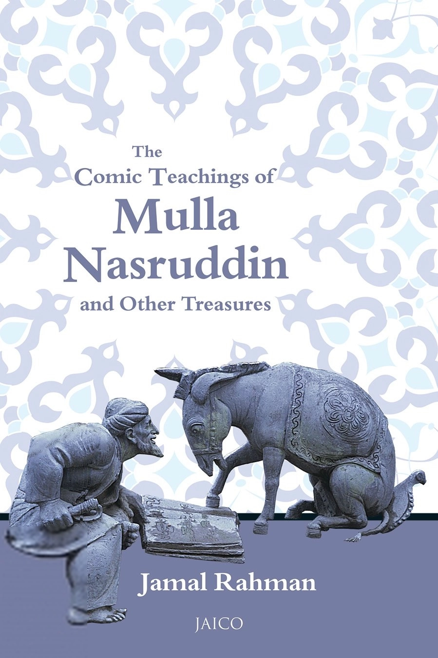 Imam Jamal Rahman எழுதிய The Comic Teachings of Mulla Nasruddin and Other Treasures - Book Cover