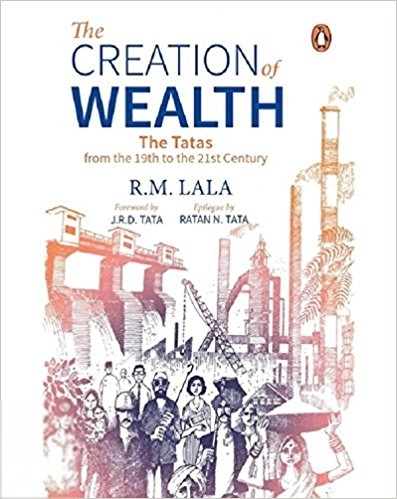 R. M. Lala எழுதிய The Creation of Wealth - Book Cover