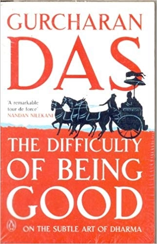 Gurcharan Das எழுதிய The Difficulty of Being Good - Book Cover