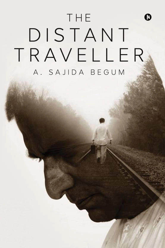 A. Sajida Begum எழுதிய The Distant Traveller - Book Cover
